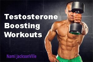 testosterone boosting workouts